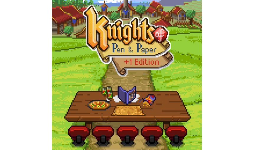 Knights of Pen & Paper +1 Edition Knights of Pen & Paper +1 Edition