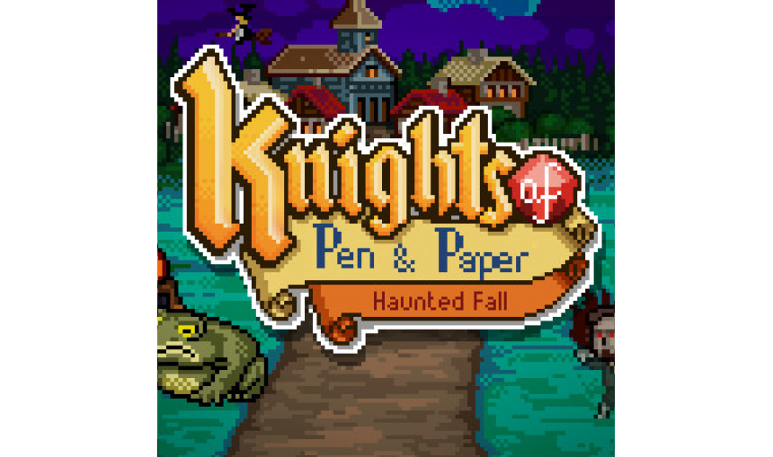 Knights of Pen & Paper: Haunted Fall Knights of Pen & Paper: Haunted Fall