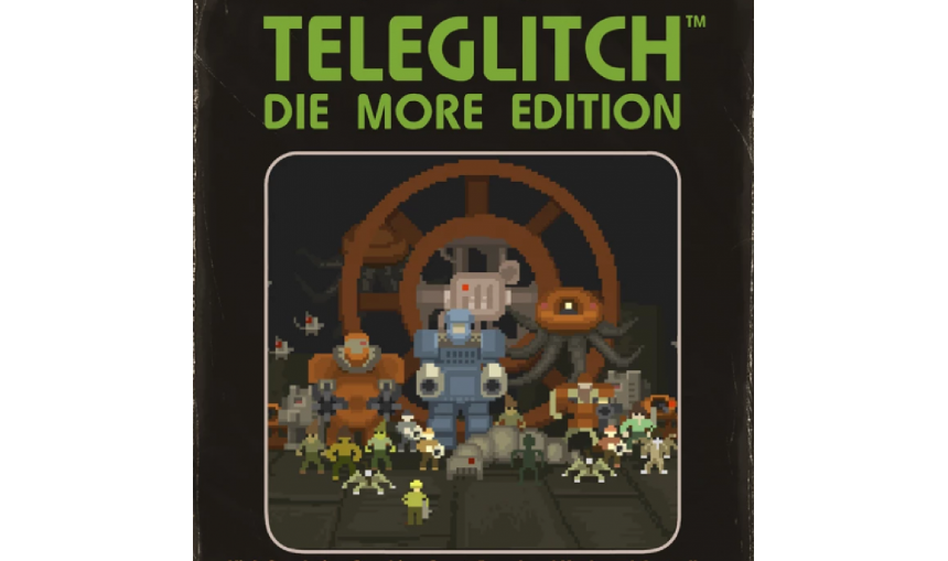 Teleglitch: Die More Edition Teleglitch: Die More Edition