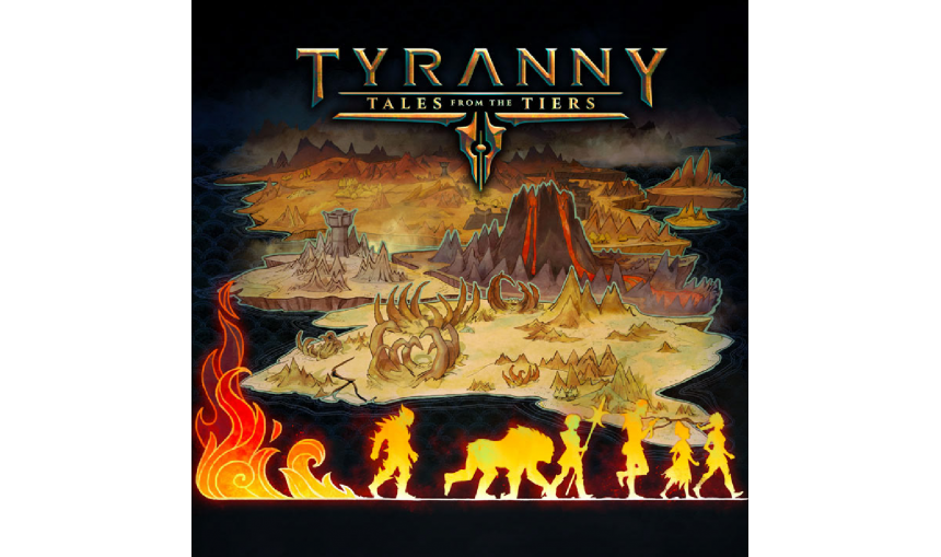 Tyranny - Tales of the Tiers Tyranny - Tales of the Tiers