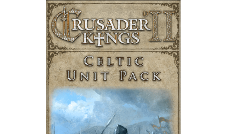 Crusader Kings II: Celtic Unit Pack Crusader Kings II: Celtic Unit Pack