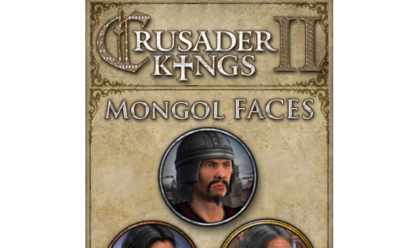 Crusader Kings II: Mongol Faces Crusader Kings II: Mongol Faces