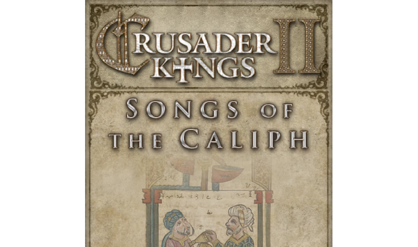 Crusader Kings II: Songs of the Caliph