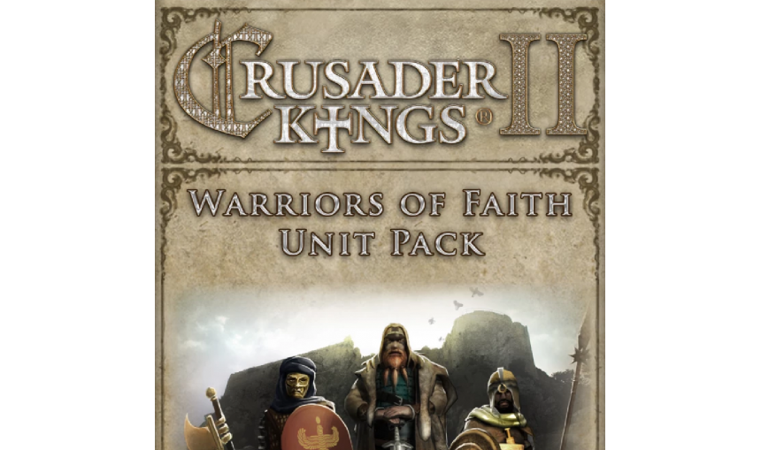 Crusader Kings II: Warriors of Faith Unit Pack Crusader Kings II: Warriors of Faith Unit Pack