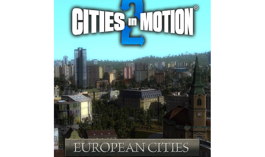 Cities in Motion 2: European Cities Cities in Motion 2: European Cities