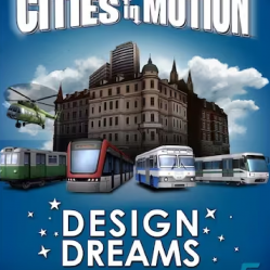 Cities in Motion: Design Dreams