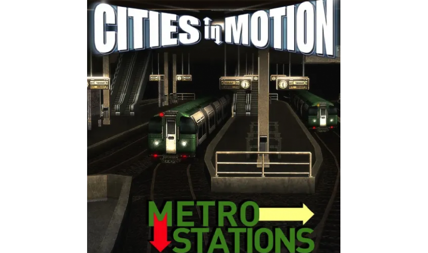 Cities in Motion: Metro Station