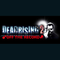 Dead Rising 2: Off the Record Dead Rising 2: Off the Record