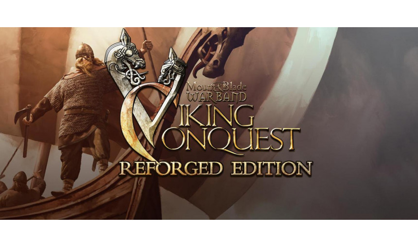 Mount & Blade: Warband - Viking Conquest Reforged Edition Mount & Blade: Warband - Viking Conquest Reforged Edition