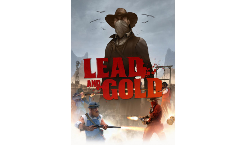 Lead and Gold: Gangs of the Wild West Lead and Gold: Gangs of the Wild West