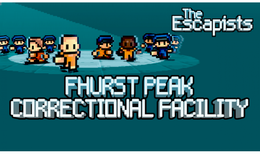 The Escapists - Fhurst Peak Correctional Facility The Escapists - Fhurst Peak Correctional Facility
