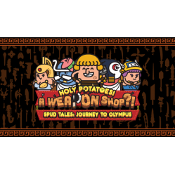 Holy Potatoes! A Weapon Shop?! - Spud Tales: Journey to Olympus