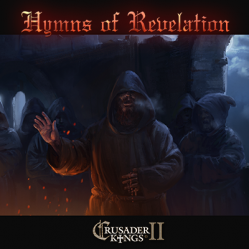 Crusader Kings II: Hymns of Revelation