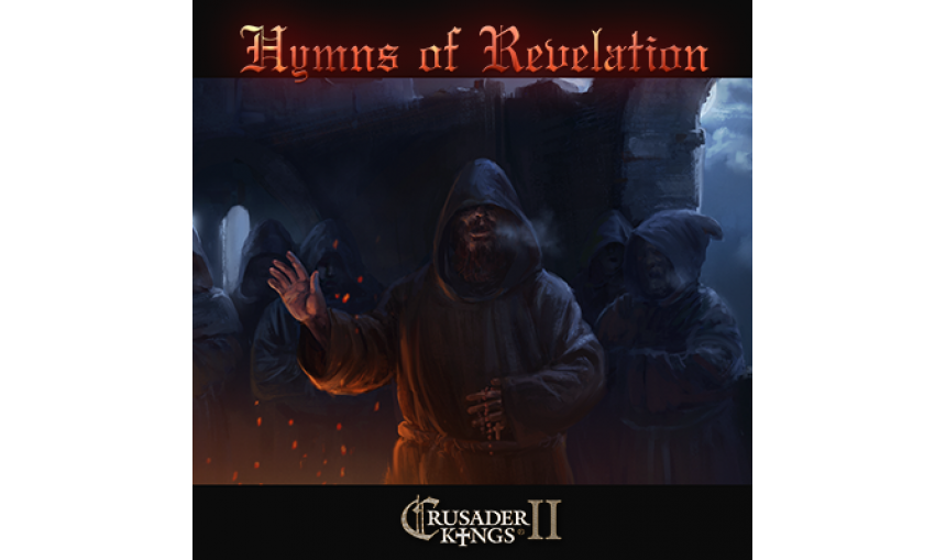 Crusader Kings II: Hymns of Revelation Crusader Kings II: Hymns of Revelation