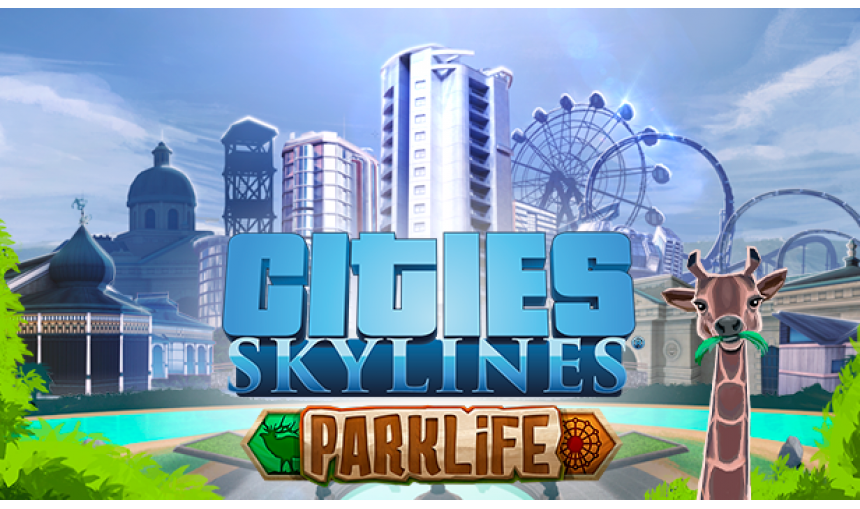 Cities: Skylines - Parklife Cities: Skylines - Parklife