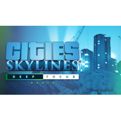 Cities: Skylines - Deep Focus Radio