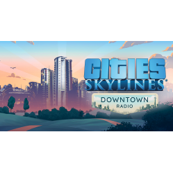 Cities: Skylines - Downtown Radio