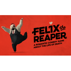 Felix The Reaper