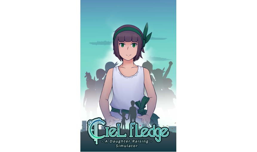 Ciel Fledge: A Daughter Raising Simulator Ciel Fledge: A Daughter Raising Simulator