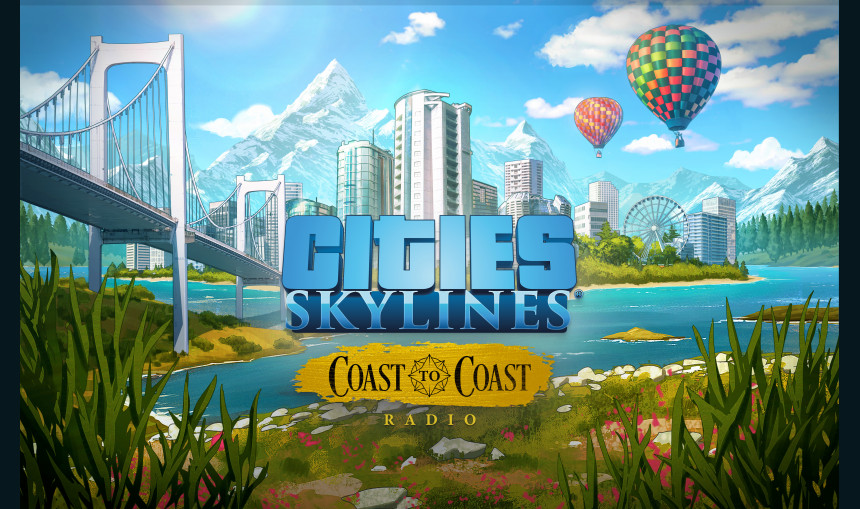 Cities: Skylines - Coast to Coast Radio
