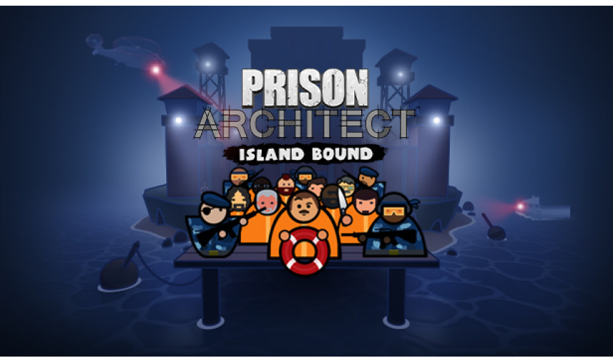 Prison Architect - Island Bound Prison Architect - Island Bound