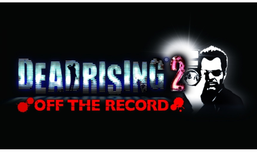 Dead Rising 2: Off the Record Dead Rising 2: Off the Record