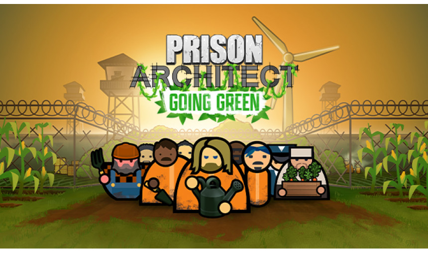 Prison Architect: Going Green Prison Architect: Going Green