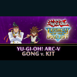 Yu-Gi-Oh! ARC-V Gong v. Kit