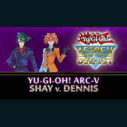 Yu-Gi-Oh! ARC-V: Shay vs Dennis