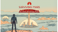 Surviving Mars: In-Dome Buildings Pack