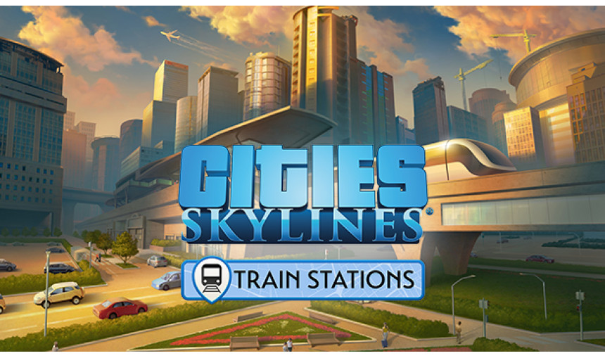 Cities: Skylines - Content Creator Pack: Train Stations
