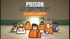 Prison Architect - Second Chances