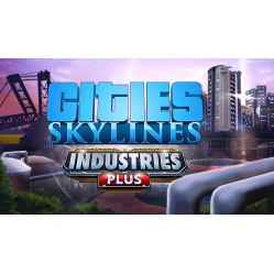 Cities: Skylines - Industries Plus