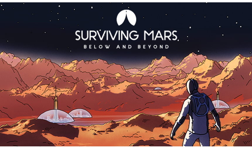 Surviving Mars: Below and Beyond Surviving Mars: Below and Beyond