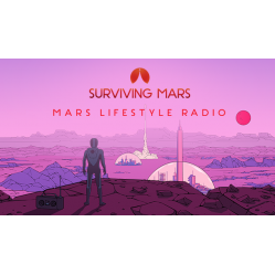 Surviving Mars - Mars Lifestyle Radio