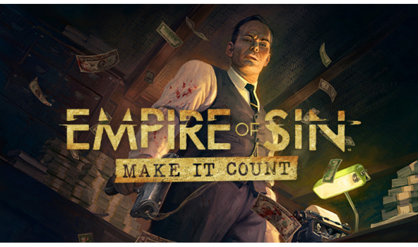 Empire of Sin: Make It Count