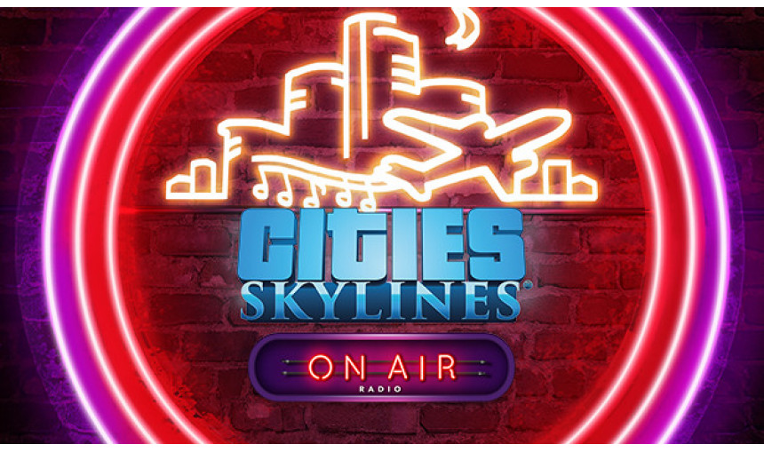 Cities: Skylines - On Air Radio Cities: Skylines - On Air Radio