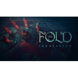 The Fold: Ingression