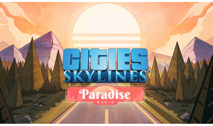Cities: Skylines - Paradise Radio Cities: Skylines - Paradise Radio