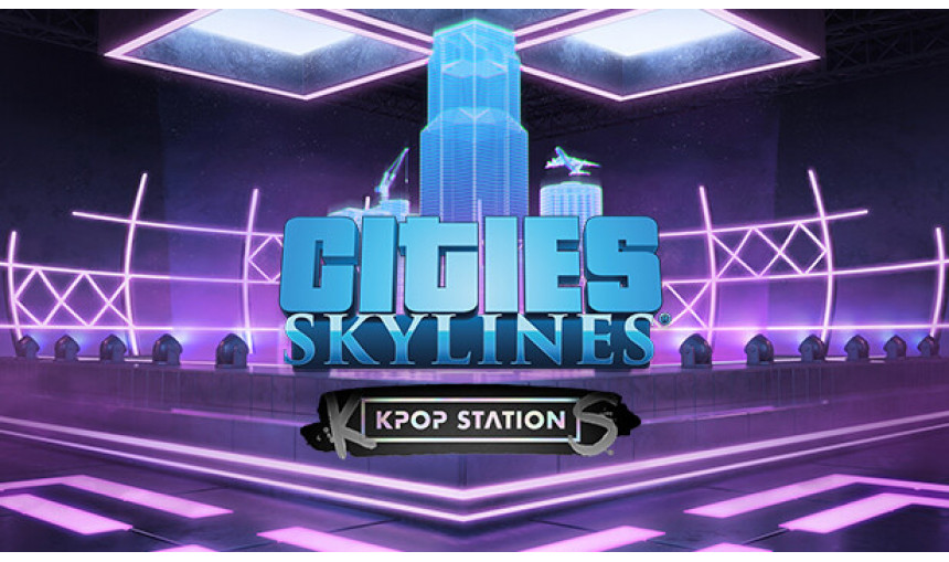 Cities: Skylines - K-pop Station Cities: Skylines - K-pop Station