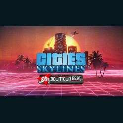 Cities: Skylines - 80's Downtown Beat