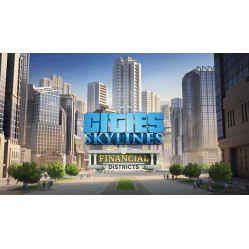 Cities: Skylines - Financial Districts