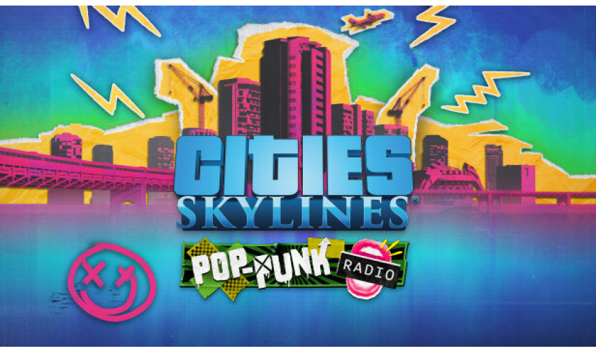 Cities: Skylines - Pop-Punk Radio Cities: Skylines - Pop-Punk Radio