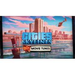 Cities: Skylines - 80's Movies Tunes