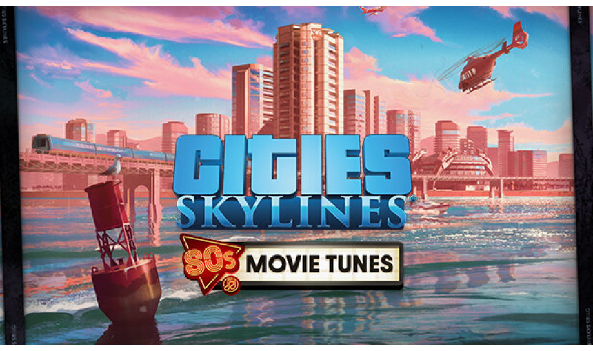 Cities: Skylines - 80's Movies Tunes