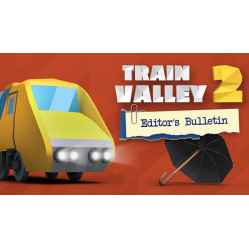 Train Valley 2 - Editor's Bulletin