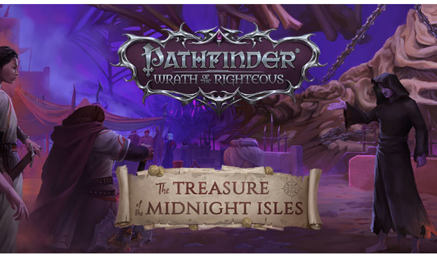 Pathfinder: Wrath of the Righteous – The Treasure of the Midnight Isles Pathfinder: Wrath of the Righteous – The Treasure of the Midnight Isles