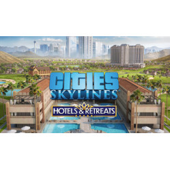 Cities: Skylines - Hotels & Retreats