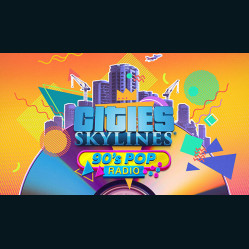 Cities: Skylines - 90's Pop Radio