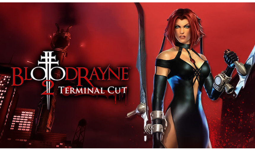 BloodRayne 2: Terminal Cut BloodRayne 2: Terminal Cut